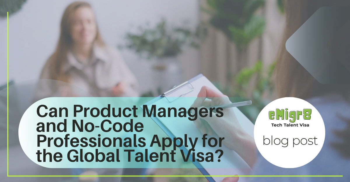 Can Product Managers and No-Code Professionals Apply for the Global Talent Visa?